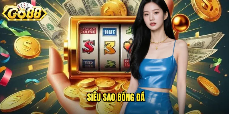 Siêu sao bóng đá