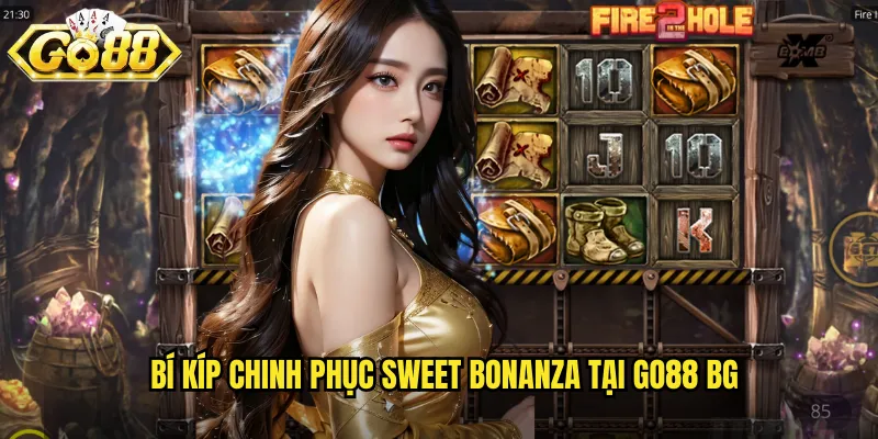 Bí kíp chinh phục Sweet Bonanza tại go88 bg