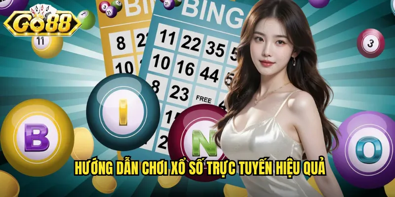 Hướng dẫn chơi xổ số trực tuyến hiệu quả
